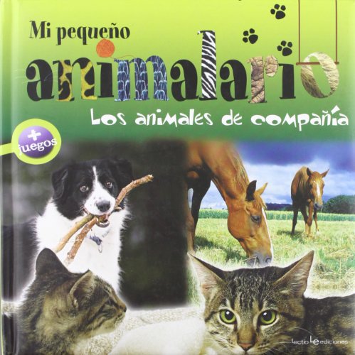 Imagen de archivo de Mi Pequeo Animalario. Los Animales De Compa a la venta por Serendipity