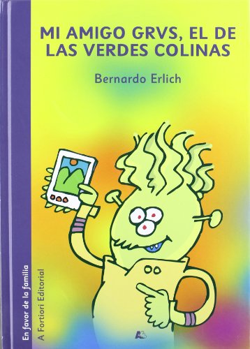 Imagen de archivo de MI AMIGO GRVS, EL DE LAS VERDES COLINAS a la venta por AG Library