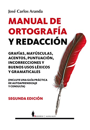 Imagen de archivo de Manual de Ortografa y Redaccin : Con una Gua Prctica de Autoaprendizaje y Consulta a la venta por Better World Books