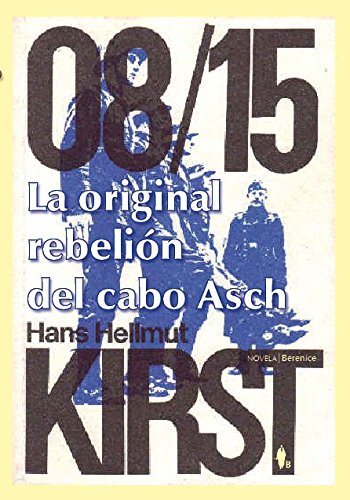 9788496756878: La original rebelion del cabo Asch / The Original Rebellion of Officer Asch