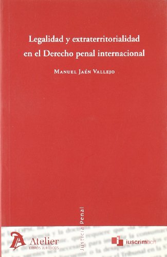 Immagine dell'editore per Legalidad y extraterritorialidad en el Derecho penal internacional venduto da MARCIAL PONS LIBRERO