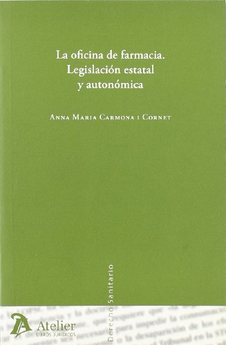 Stock image for Oficina de Farmacia, La. Legislacion Estatal y Autonomica. for sale by Hamelyn