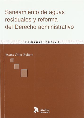 Saneamiento de aguas residuales y reforma del derecho administrativo.
