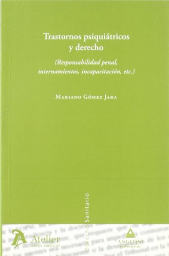 Stock image for Transtornos psiquitricos y Derecho (responsabilidad penal, intenamientos, incapacitacin, etc.) for sale by MARCIAL PONS LIBRERO