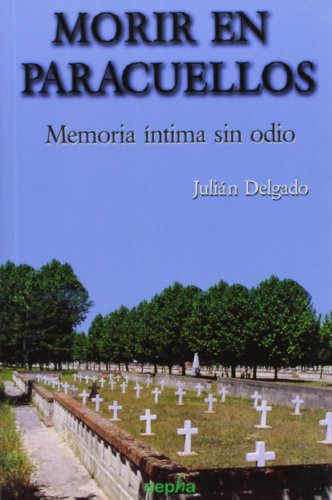 Imagen de archivo de Morir en Paracuellos. Memoria ntima sin odio a la venta por Librera Prez Galds