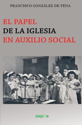 9788496764521: El papel de la Iglesia en Auxilio Social (Libros Abiertos)