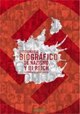 Imagen de archivo de DICCIONARIO BIOGRFICO DE NAZISMO Y TERCER REICH a la venta por Librerias Prometeo y Proteo