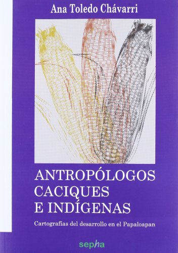 Imagen de archivo de ANTROPLOGOS, CACIQUES E INDGENAS a la venta por Librerias Prometeo y Proteo