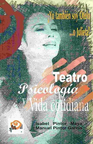 Stock image for TEATRO, PSICOLOGA Y VIDA COTIDIANA for sale by KALAMO LIBROS, S.L.