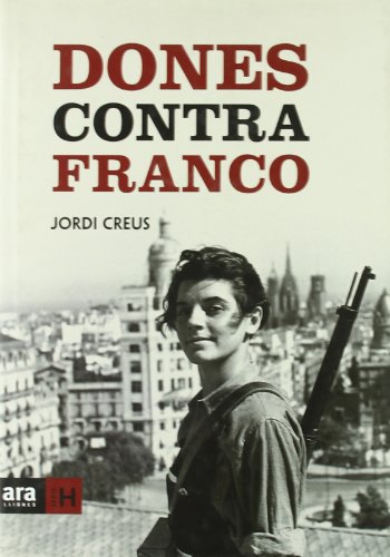 Imagen de archivo de Dones contra Franco a la venta por Iridium_Books