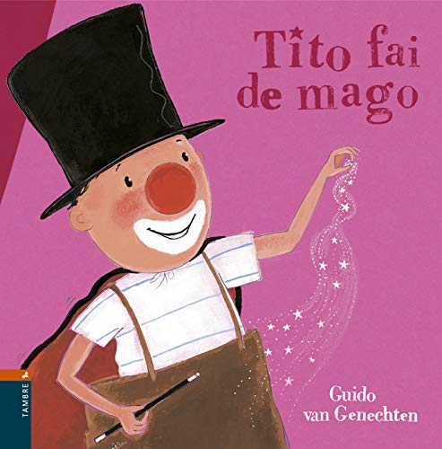 Tito fai de mago (9788496772199) by Guido Van Genechten