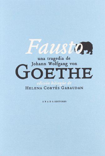 Imagen de archivo de Fausto Goethe, Johann Wolfgang Von a la venta por Iridium_Books