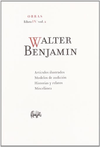 Obras Libro Iv Volumen 2 - Benjamin, Walter - Benjamin, Walter
