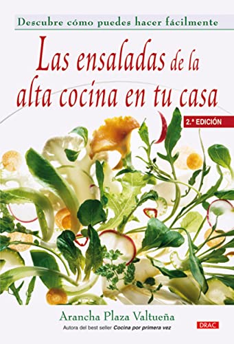 Beispielbild fr Las ensaladas de la alta cocina en tu casa (Cocina (drac)) zum Verkauf von medimops