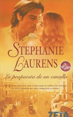 Beispielbild fr LA PROPUESTA DE UN CANALLA: LA SAGA DE LOS CYNSTERS (Spanish Edition) zum Verkauf von Dream Books Co.