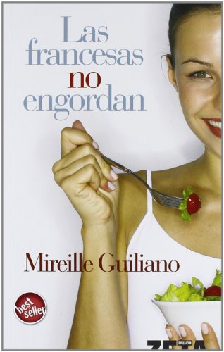 9788496778061: LAS FRANCESAS NO ENGORDAN: 00000 (BEST SELLER ZETA BOLSILLO)