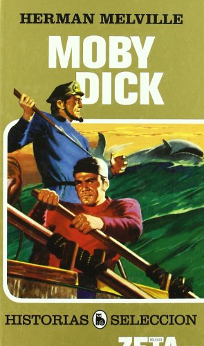 9788496778917: MOBY DICK: SERIE: HISTORIAS SELECCION (Historias seleccion/ History Selection) (Spanish Edition)