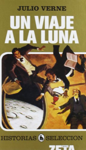 Beispielbild fr Un Viaje a la Luna: Serie: Historias Seleccion zum Verkauf von Hamelyn
