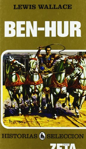 Stock image for BEN-HUR: SERIE: HISTORIAS SELECCION (ZETA BOLSILLO TAPA DURA, Band 0) for sale by medimops