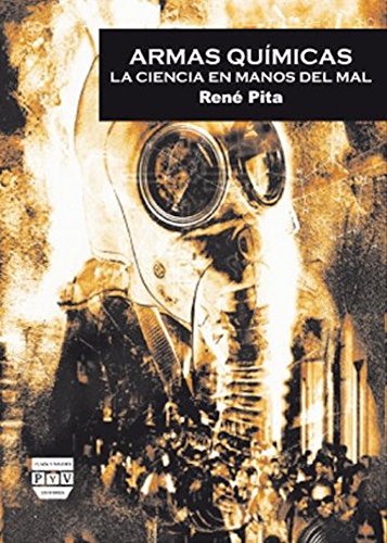 9788496780422: Armas quimicas / Chemical Weapons: La ciencia en manos del mal / Science in the Hands of Evil