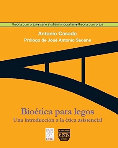 9788496780514: Biotica para legos / Bioethics for legos: Una introduccin a la tica asistencial / An introduction to healthcare ethics: 5