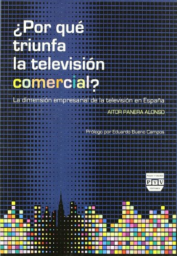 Beispielbild fr Por qu triunfa la televisin comercial? : la dimensin empresarial de la televisin en Espaa zum Verkauf von Buchpark
