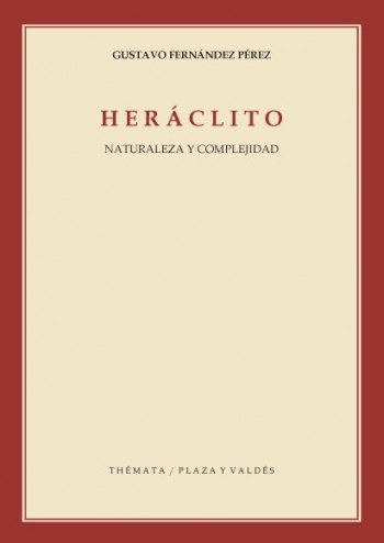 9788496780972: Heraclito / Heraclitus: Naturaleza Y Complejidad / Nature and Complexity