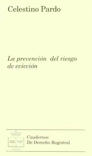 Imagen de archivo de LA PREVENCION DEL RIESGO DE EVICCION a la venta por MARCIAL PONS LIBRERO