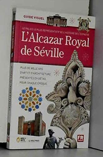 Beispielbild fr L ALCAZAR ROYAL DE SEVILLE zum Verkauf von WorldofBooks