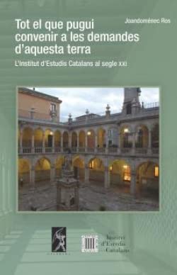 Imagen de archivo de TOT EL QUE PUGUI CONVENIR A LES DEMANDES D AQUESTA TERRA a la venta por Antrtica