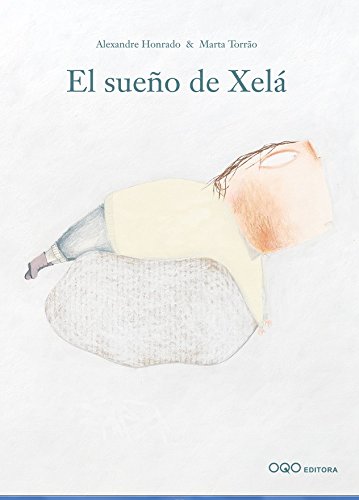 Stock image for El sueno de Xela/Xela's Dream for sale by medimops