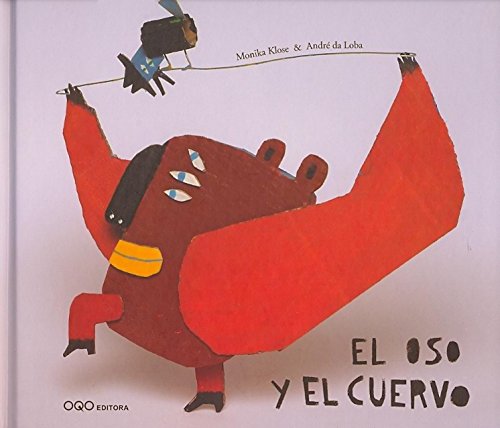 Beispielbild fr El oso y el cuervo (Spanish Edition) zum Verkauf von Gallix