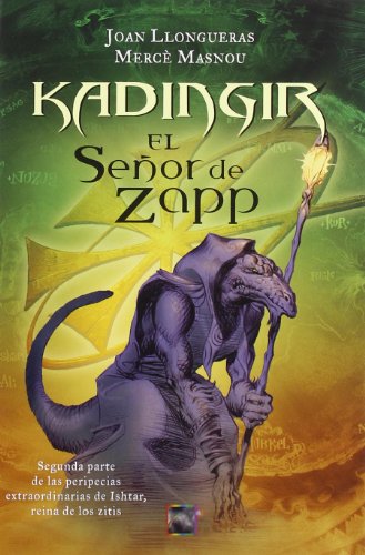 Stock image for Kadingir, el seor del Zapp for sale by Ammareal