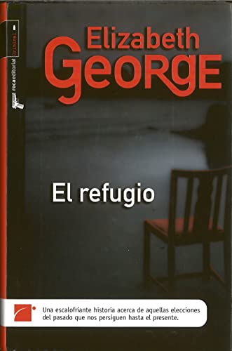 El refugio (Spanish Edition) (9788496791435) by George, Elizabeth