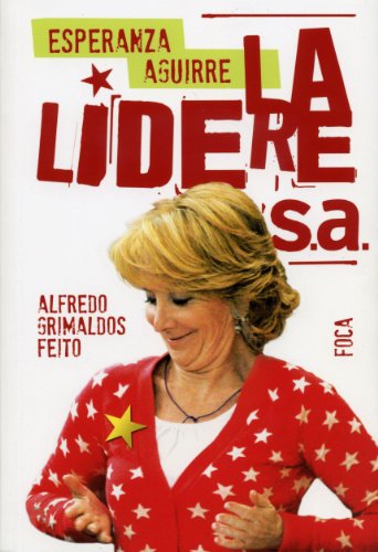 9788496797239: Esperanza Aguirre : la lidere S.A.