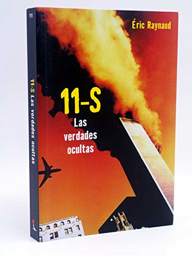 Imagen de archivo de LAS VERDADES OCULTAS 11-S (Investigacin) a la venta por medimops