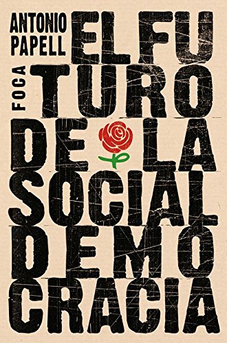 Beispielbild fr El futuro de la socialdemocracia : ideas para una nueva izquierda zum Verkauf von Librera Prez Galds