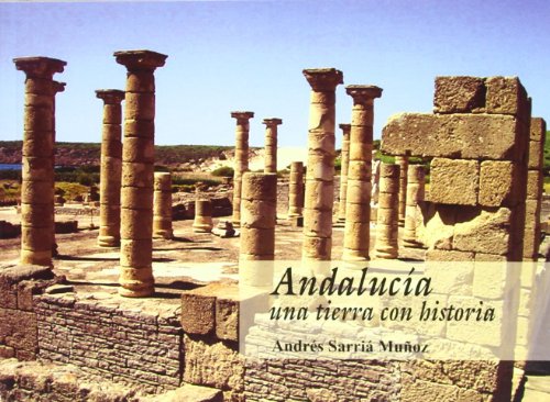 Imagen de archivo de ANDALUCIA, UNA TIERRA CON HISTORIA a la venta por Iridium_Books