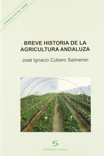 Stock image for Breve historia de la agricultura andaCubero Salmern, Jos Ignacio for sale by Iridium_Books