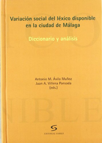 Stock image for VARIACION SOCIAL DEL LEXICO DISPONIBLE EN LA CIUDAD DE MALAGA for sale by Iridium_Books