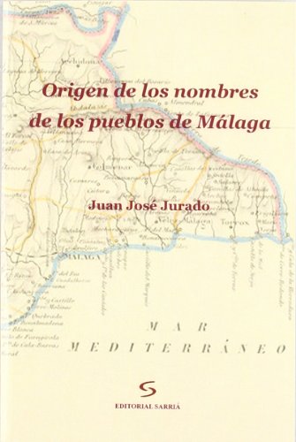 Imagen de archivo de Origen de los Nombres de los Pueblos de Mlaga a la venta por Hamelyn