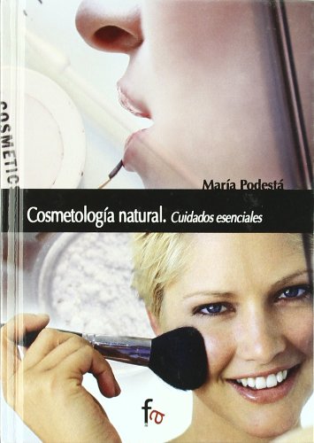 9788496804180: Cosmetologia Natural Cuidados Ese (Ciencias sanitarias)