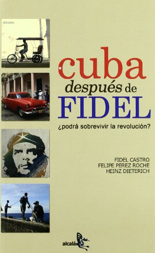 Imagen de archivo de CUBA DESPUES DE FIDEL: PODRA SOBREVIVIR A LA REVOLUCION? a la venta por KALAMO LIBROS, S.L.