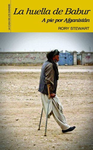 Imagen de archivo de La huella de Babur. A pie de Afganistán a la venta por Iridium_Books