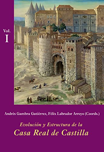 9788496813458: Evolucin y estructura de la Casa Real de Castilla (Estuche 2 Vols.)