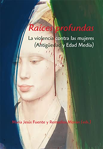 Beispielbild fr Races profundas. La violencia contra las mujeres (Antigedad y Edad Media) zum Verkauf von Ana Lorenzo Libros