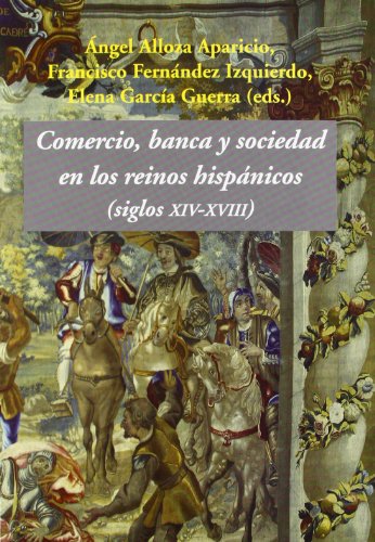 Imagen de archivo de Comercio, banca y sociedad en los reinos hispnicos (siglos XIV-XVIII) a la venta por MARCIAL PONS LIBRERO