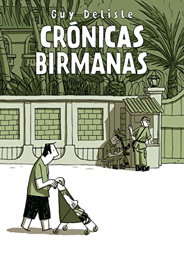 9788496815667: Cronicas Birmanas 3ｦed (NOVELA GRAFICA)