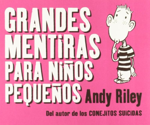 Grandes mentiras para niÃ±os pequeÃ±os (9788496815698) by Riley, Andy