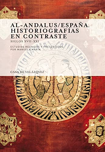 Stock image for Al-Andalus/España. Historiografas en contraste: Siglos XVII-XXI for sale by HPB-Ruby